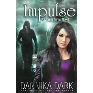 Impulse (Mageri Series: Book 3), Paperback - Dannika Dark imagine