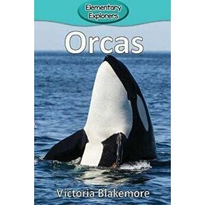 Orcas, Paperback - Victoria Blakemore imagine