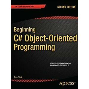 Beginning C# Object-Oriented Programming, Paperback - Dan Clark imagine
