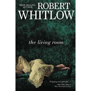The Living Room, Paperback - Robert Whitlow imagine