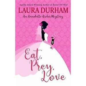 Eat, Prey, Love, Paperback - Laura Durham imagine