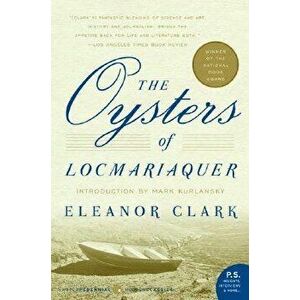 The Oysters of Locmariaquer, Paperback - Eleanor Clark imagine