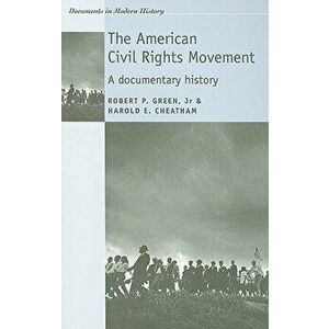 The American Civil Rights Movement, Paperback - Jr. Robert P. Green imagine