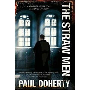 The Straw Men, Paperback - Paul Doherty imagine