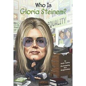 Who Is Gloria Steinem? - Sarah Fabiny imagine