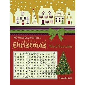 Christmas Word Searches: 100 Large Print Puzzles, Paperback - Amanda Kott imagine