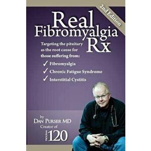 Real Fibromyalgia RX, Paperback - Dr Dan Purser MD imagine