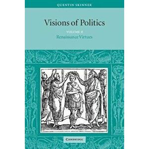 Visions of Politics V2, Paperback - Quentin Skinner imagine