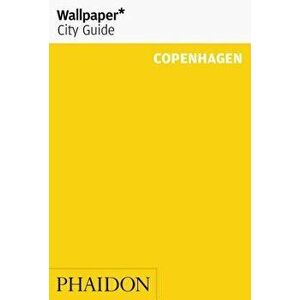 Wallpaper* City Guide Copenhagen, Paperback - Wallpaper* imagine