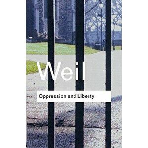 Oppression and Liberty, Paperback - Simone Weil imagine