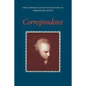 Correspondence, Paperback - Immanuel Kant imagine