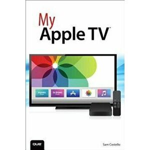 My Apple TV, Paperback - Sam Costello imagine
