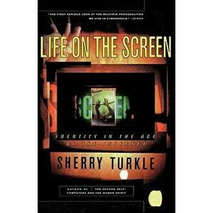 Life on the Screen, Paperback - Sherry Turkle imagine