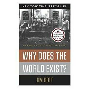 Why Does the World Exist?: An Existential Detective Story, Hardcover - Jim Holt imagine