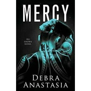 Mercy, Paperback - Debra Anastasia imagine
