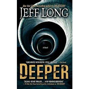 Deeper, Paperback - Jeff Long imagine