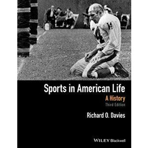 Sports in American Life: A History, Paperback - Richard O. Davies imagine