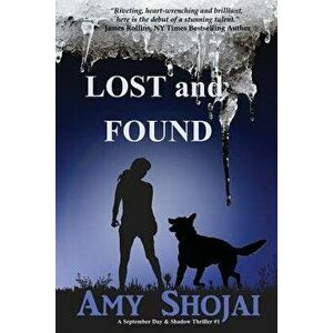 Lost And Found, Paperback - Amy Shojai imagine