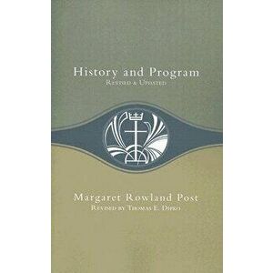 History and Program, Paperback - Margaret Rowland Post imagine
