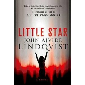 Little Star, Paperback - John Ajvide Lindqvist imagine