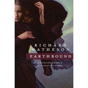Earthbound, Paperback - Richard Matheson imagine
