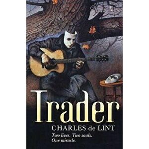 Trader, Paperback - Charles De Lint imagine