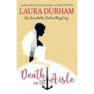 Death on the Aisle, Paperback - Laura Durham imagine