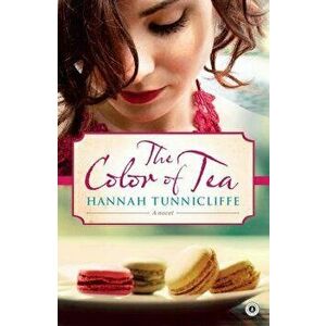 The Color of Tea, Paperback - Hannah Tunnicliffe imagine