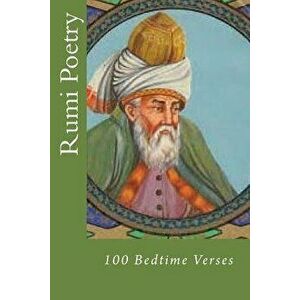 Rumi Poetry: 100 Bedtime Verses, Paperback - Rumi imagine