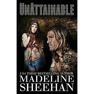 Unattainable, Paperback - Madeline Sheehan imagine