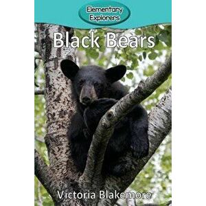 Black Bears, Paperback - Victoria Blakemore imagine