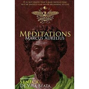 Meditations and de Vita Beata, Paperback - Marcus Aurelius imagine