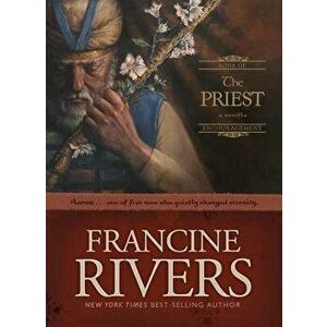 The Priest: Aaron, Hardcover - Francine Rivers imagine
