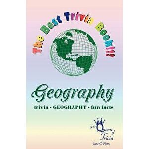 The Best Trivia Book of Geography!!!: Fun Facts, Creative Humor, Trivia..., Paperback - Jane C. Flinn imagine