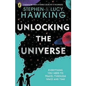 Unlocking the Universe - Lucy Hawking, Stephen Hawking imagine