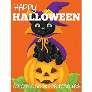 Happy Halloween Coloring Book for Toddlers, Paperback - Blue Wave Press imagine