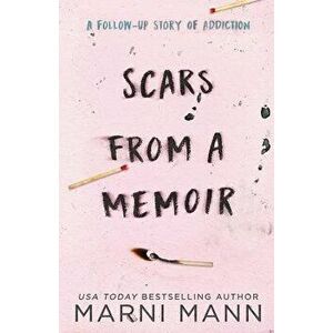 Scars from a Memoir, Paperback - Marni Mann imagine