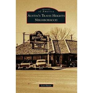 Austin's Travis Heights Neighborhood, Hardcover - Lori Duran imagine
