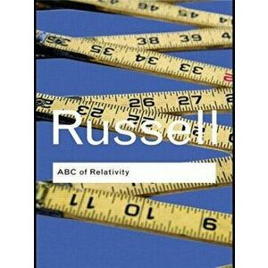 ABC of Relativity, Paperback - Bertrand Russell imagine