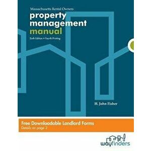 Property Management Manual: For Massachusetts Rental Owners, Paperback - H. John Fisher imagine