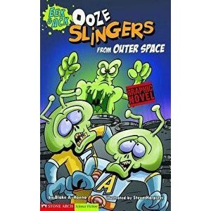 Ooze Slingers from Outer Space: Eek & Ack, Paperback - Blake A. Hoena imagine