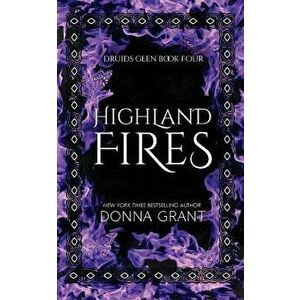 Highland Fires, Paperback - Donna Grant imagine