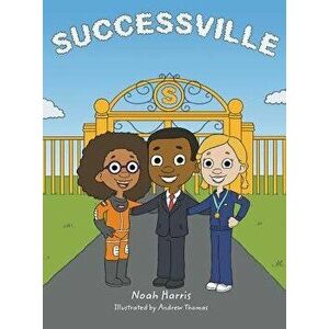 Successville, Hardcover - Noah Harris imagine