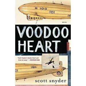 Voodoo Heart: Stories, Paperback - Scott Snyder imagine