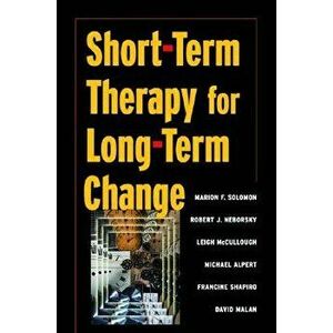 Short-Term Therapy for Long-Term Change, Paperback - Michael Alpert imagine