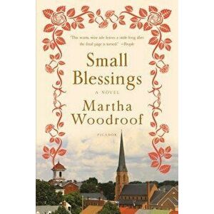 Small Blessings, Paperback - Martha Woodroof imagine