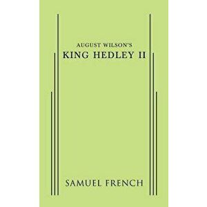 August Wilson's King Hedley II, Paperback - August Wilson imagine