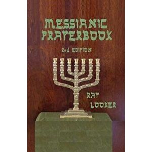 Messianic Prayerbook, Paperback - Ray Looker imagine