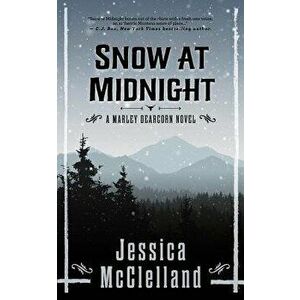 Snow at Midnight: A Marley Dearcorn Novel, Paperback - Jessica McClelland imagine