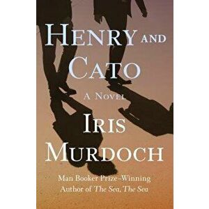 Henry and Cato, Paperback - Iris Murdoch imagine